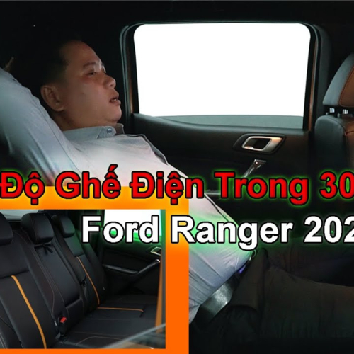 Ä�á»™ Gháº¿ Chá»‰nh Ä�iá»‡n BÄƒng 2 cá»§a Ford Ranger 2021 trong 30 PhÃºt