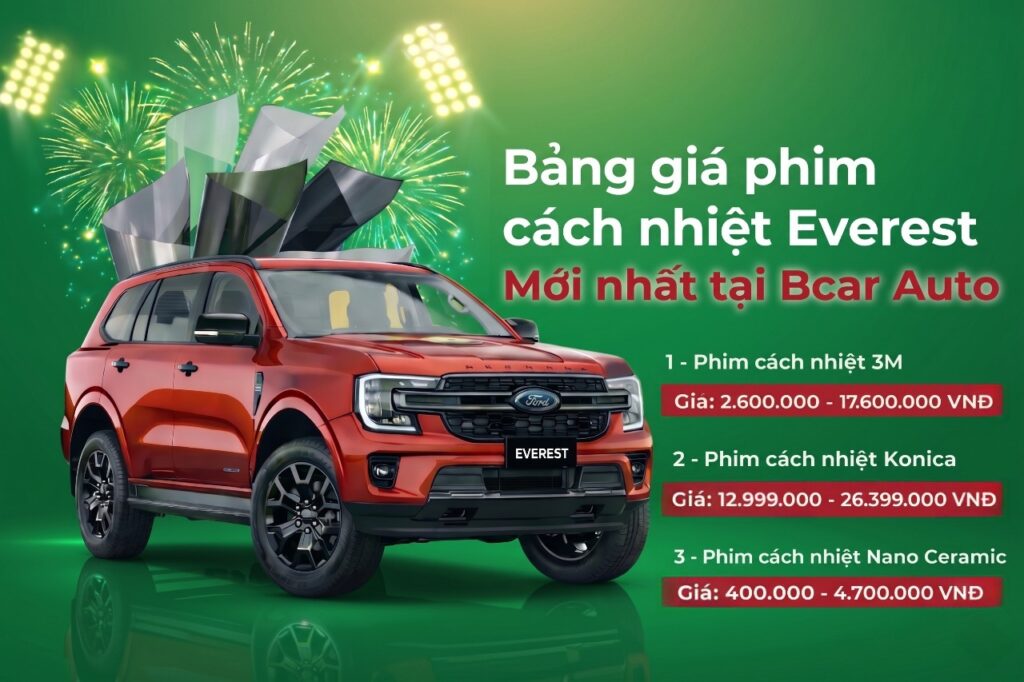 Chi tiết bảng giá dán phim cách nhiệt cho xe Everest mới nhất tại Bcar Auto