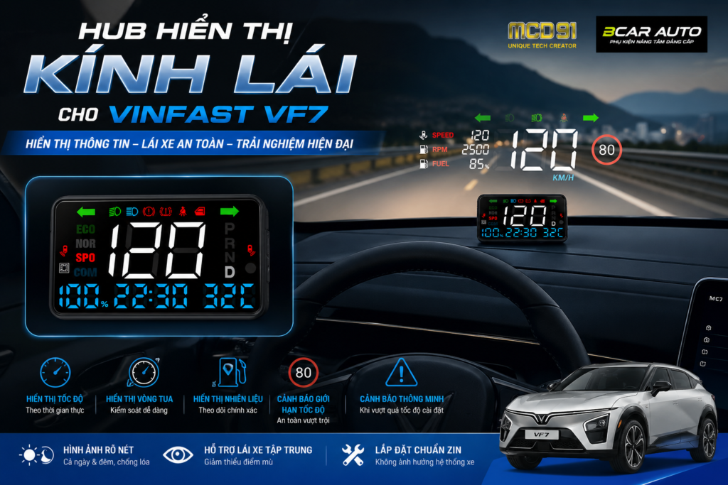 HUD MCD 91Hub hiển thị kính lái cho VinFast VF7 thương hiệu MCD 91